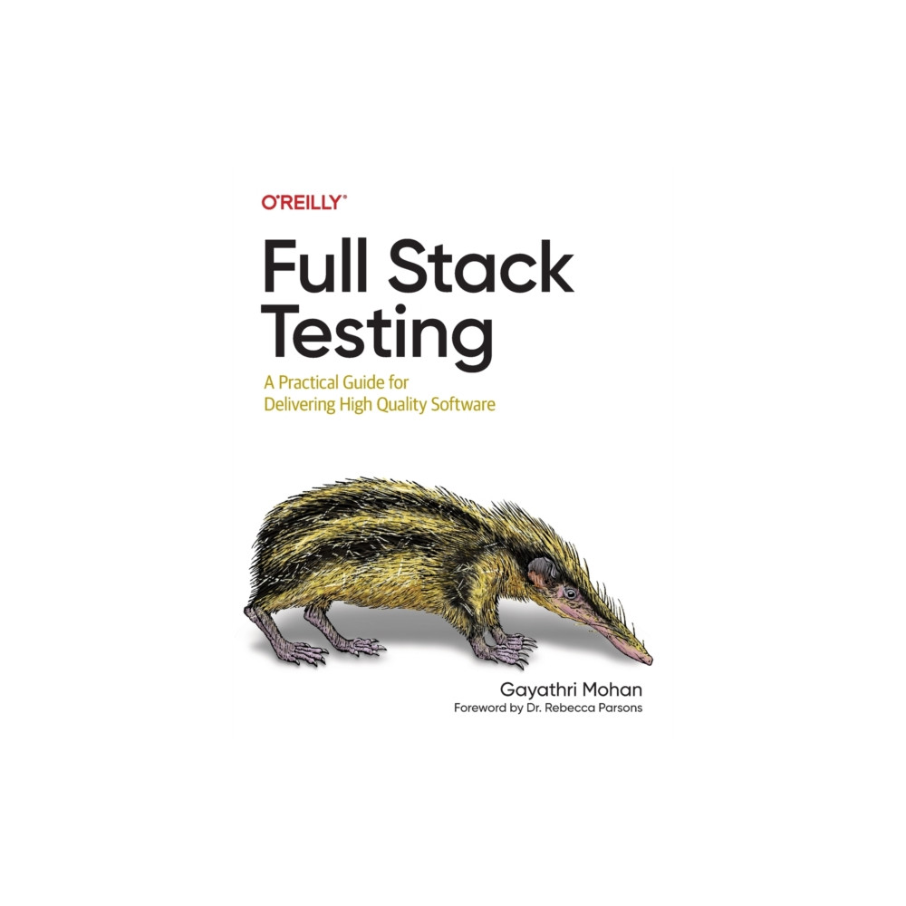 Full Stack Testing (häftad, english) O'Reilly Media