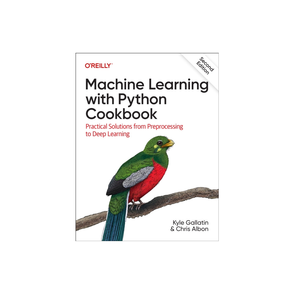 Machine Learning with Python Cookbook (häftad, english) O'Reilly Media