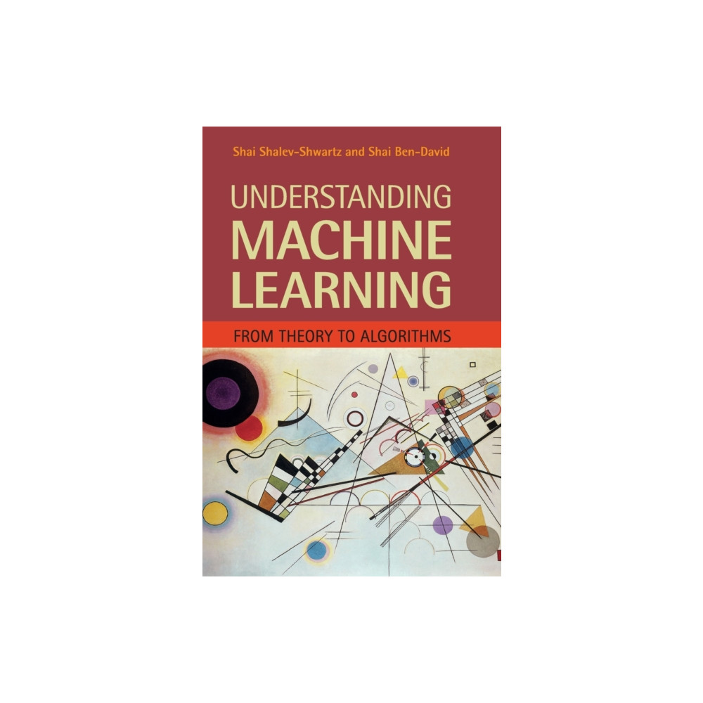 Understanding Machine Learning (inbunden, english) Cambridge University Press