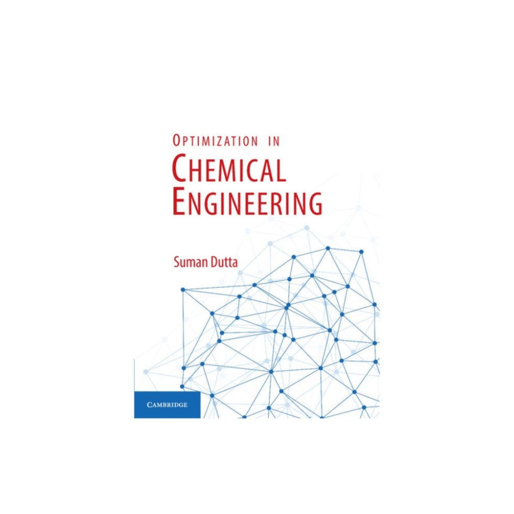 Optimization in Chemical Engineering (inbunden, english) Cambridge University Press