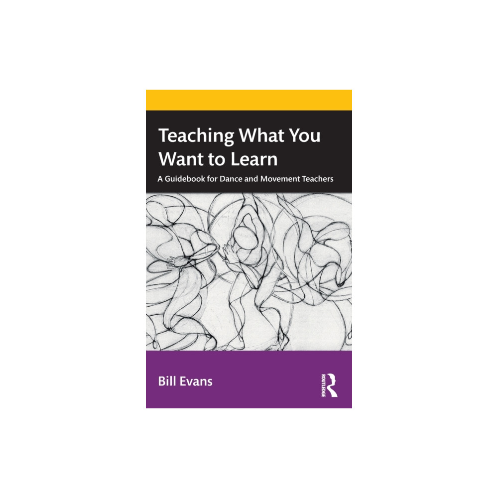 Teaching What You Want to Learn (häftad, english) Taylor & francis ltd