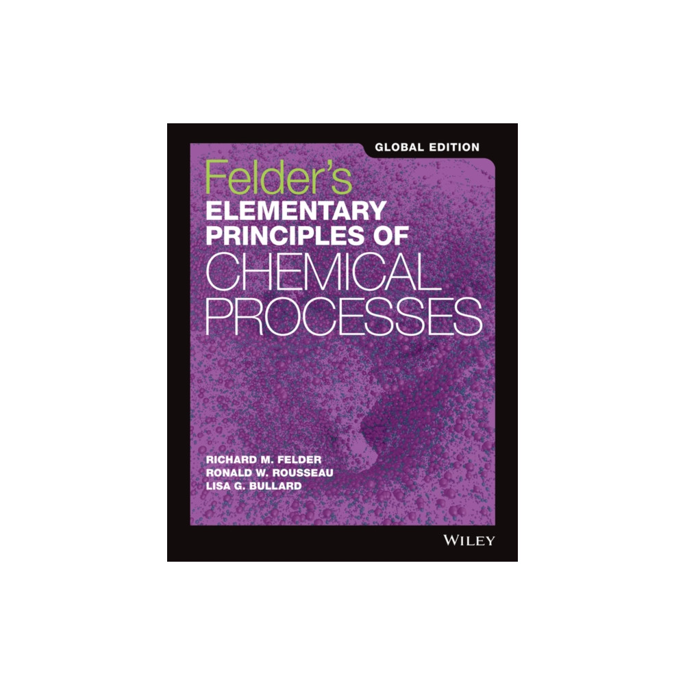 Felder's Elementary Principles of Chemical Processes, Global Edition (häftad, eng)