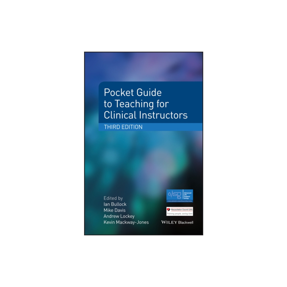 Pocket Guide to Teaching for Clinical Instructors (häftad, english) John Wiley & Sons Inc