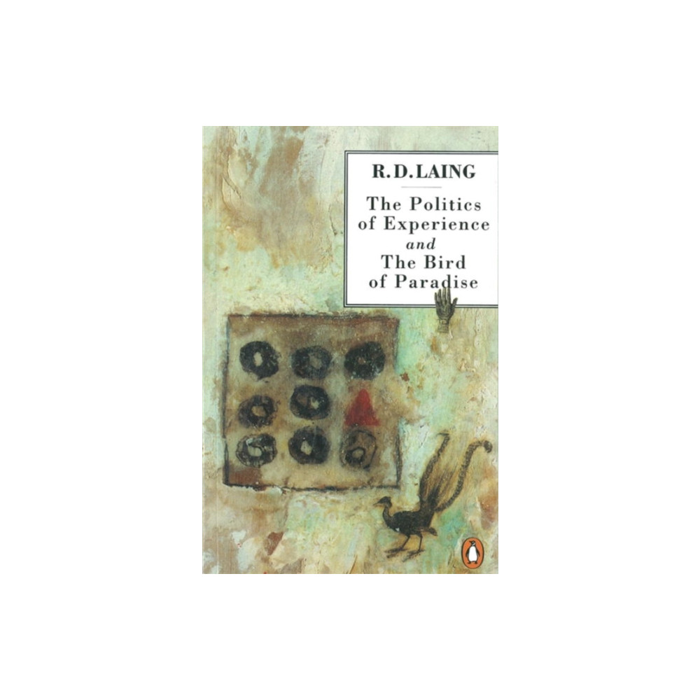 The Politics of Experience and The Bird of Paradise (häftad, eng)