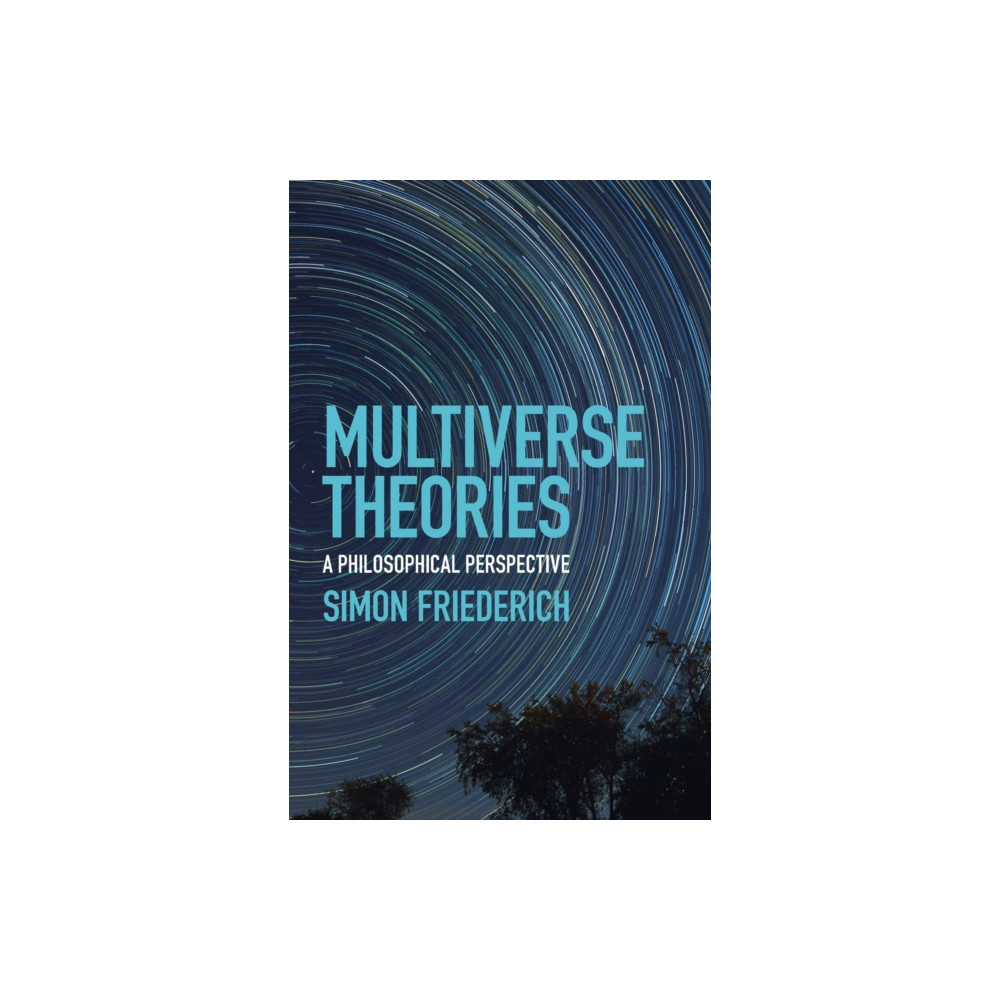Multiverse Theories (inbunden, english) Cambridge University Press