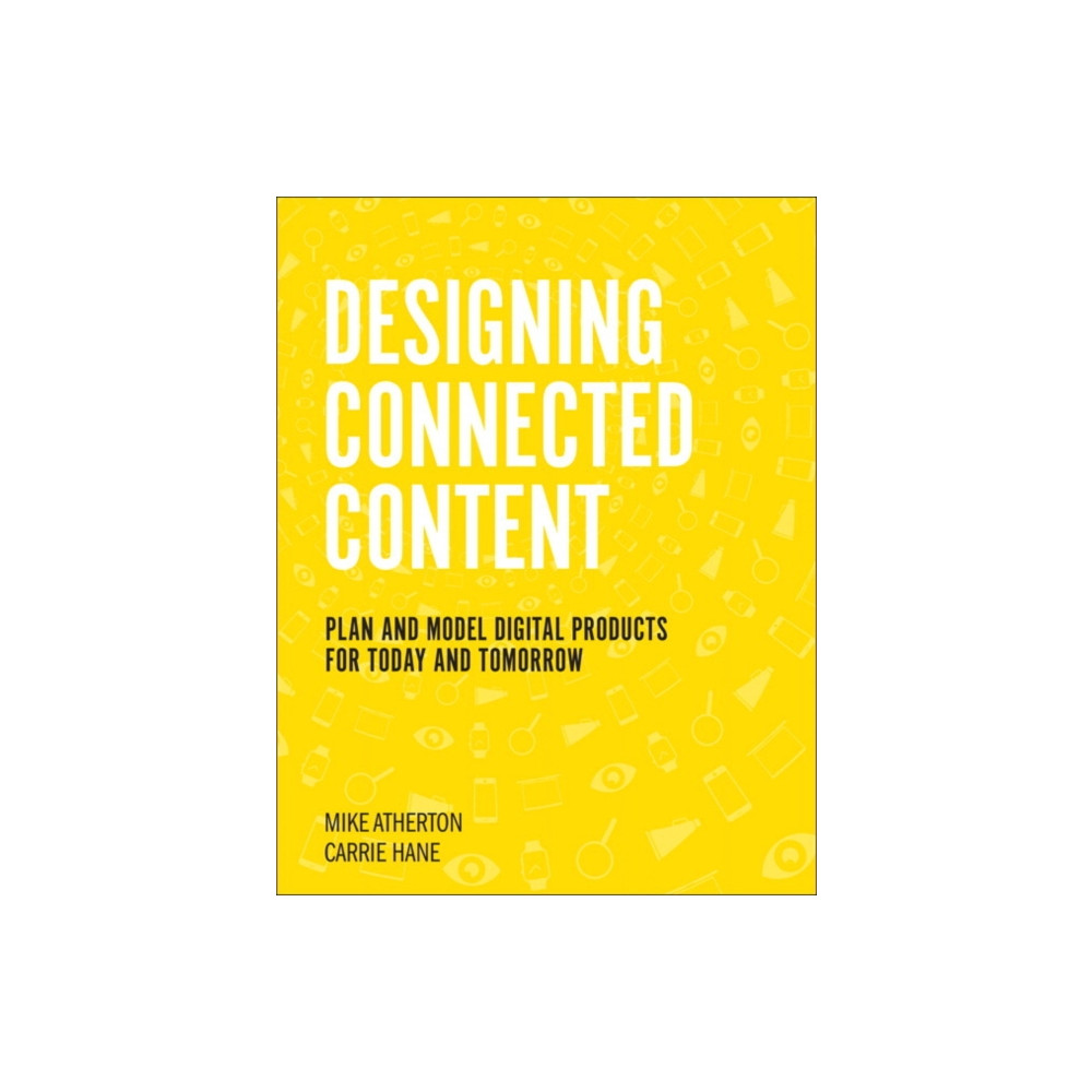 Designing Connected Content (häftad, english) Pearson Education (US)