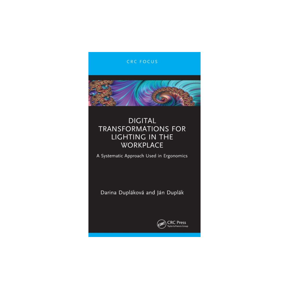 Digital Transformations for Lighting in the Workplace (inbunden, english) Taylor & francis ltd