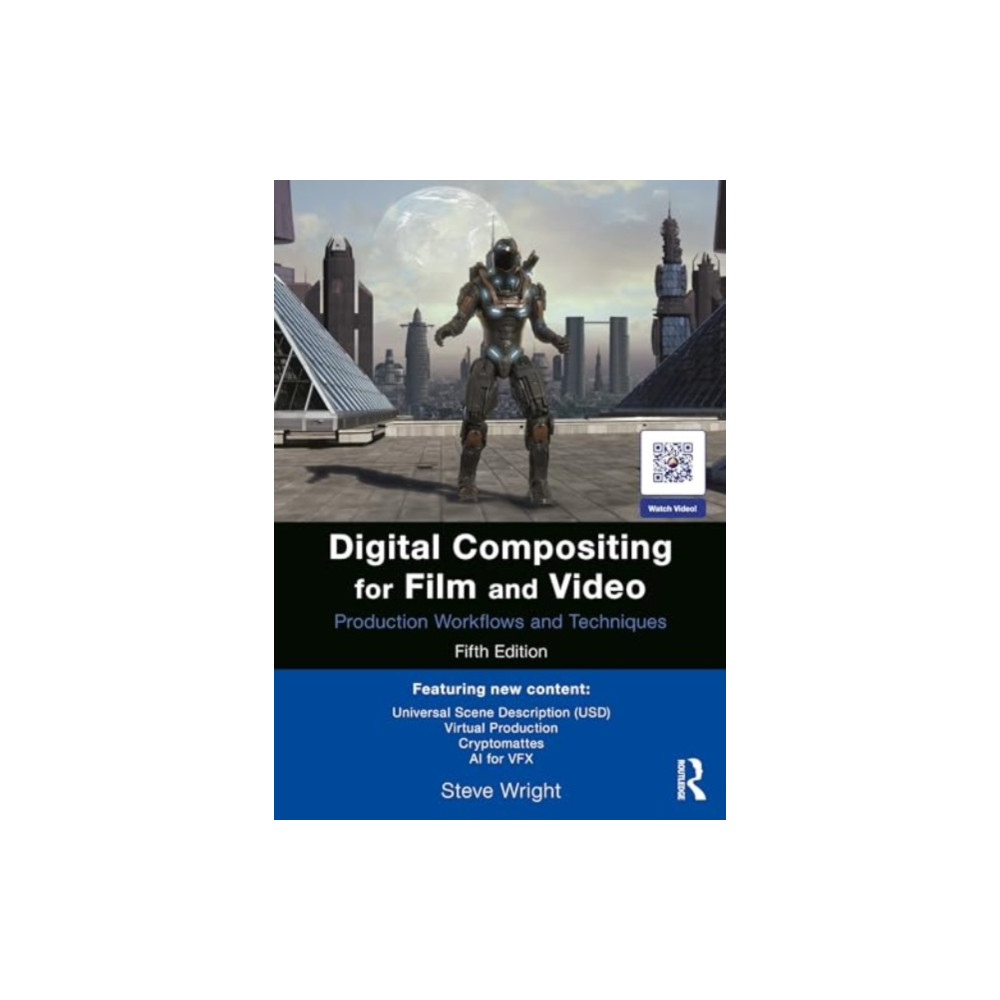 Digital Compositing for Film and Video (häftad, english) Taylor & francis ltd