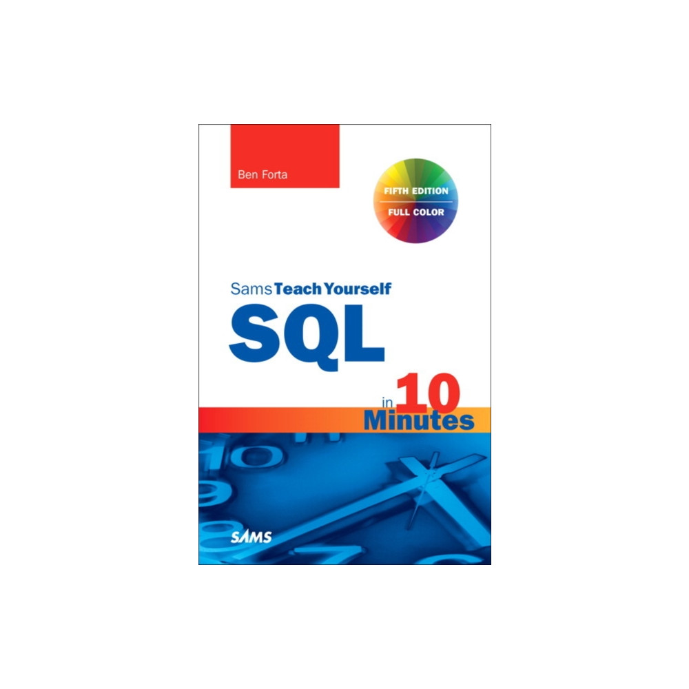 SQL in 10 Minutes a Day, Sams Teach Yourself (häftad, eng)