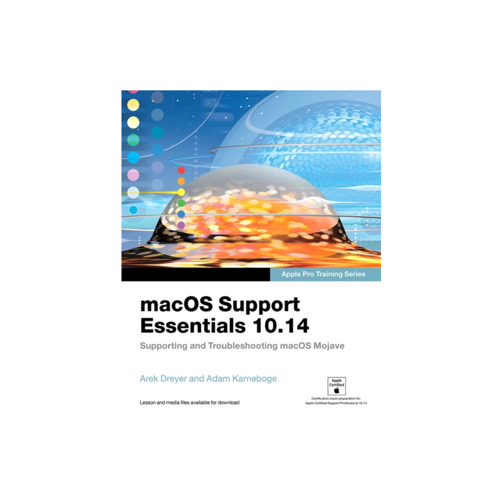 macOS Support Essentials 10.14 - Apple Pro Training Series (häftad, eng)