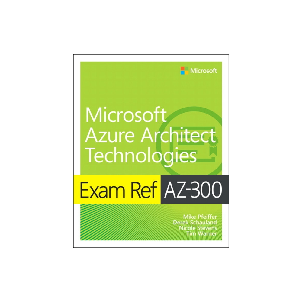 Exam Ref AZ-300 Microsoft Azure Architect Technologies (häftad, english) Pearson Education (US)