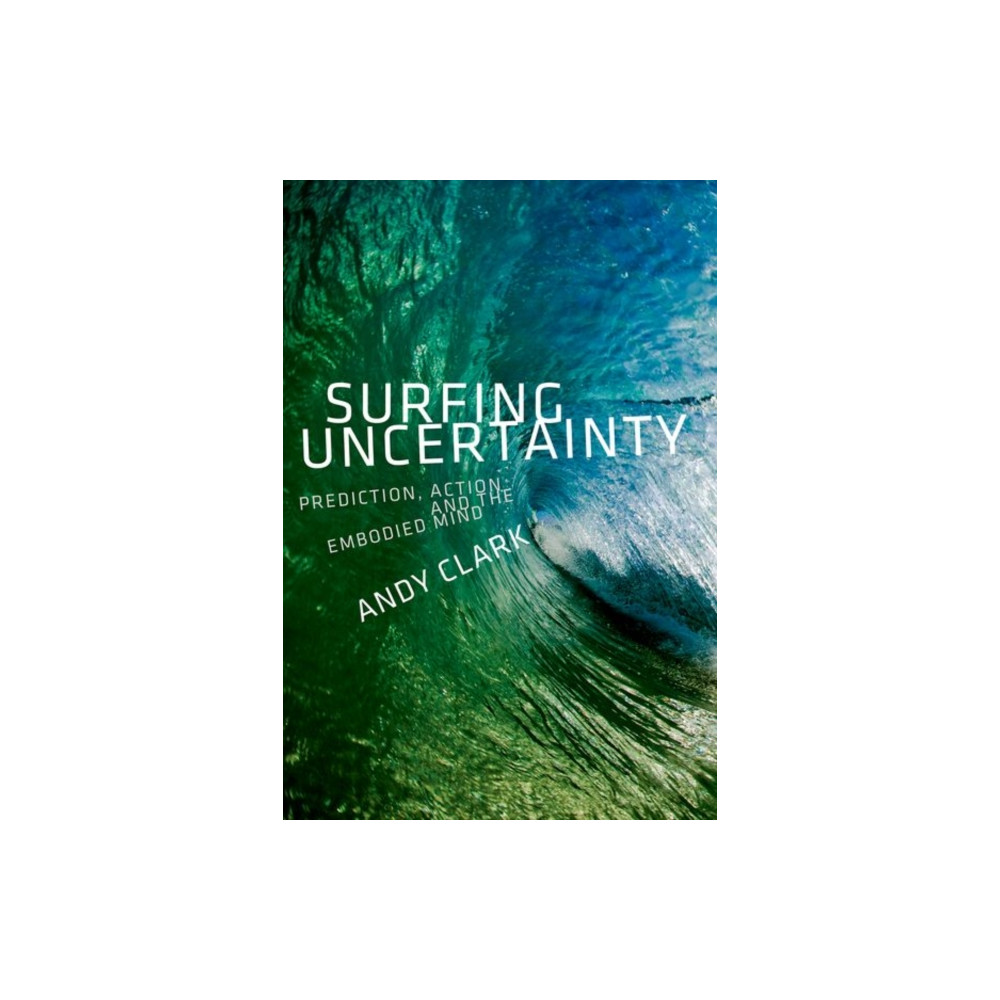 Surfing Uncertainty (häftad, english) Oxford University Press Inc