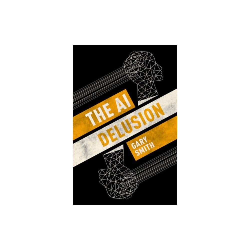 The AI Delusion (inbunden, english) Oxford University Press