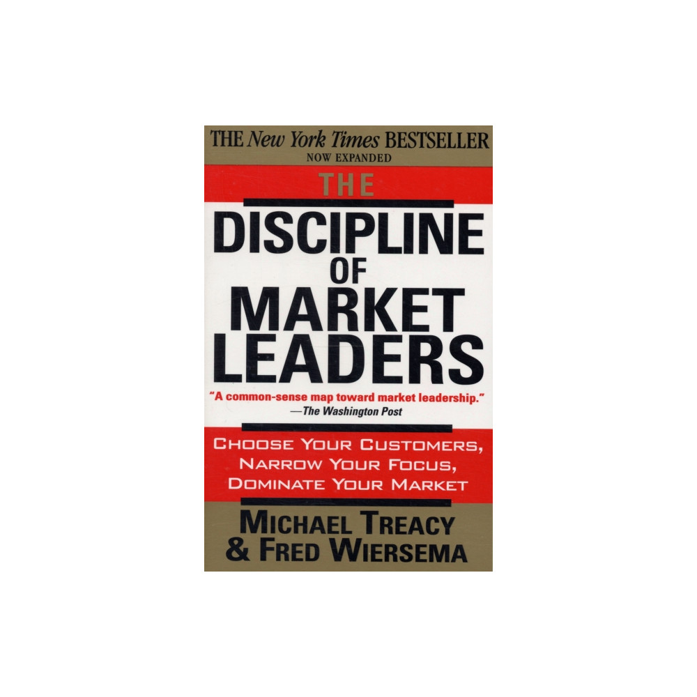 The Discipline of Market Leaders (häftad, english) INGRAM PUBLISHER SERVICES US