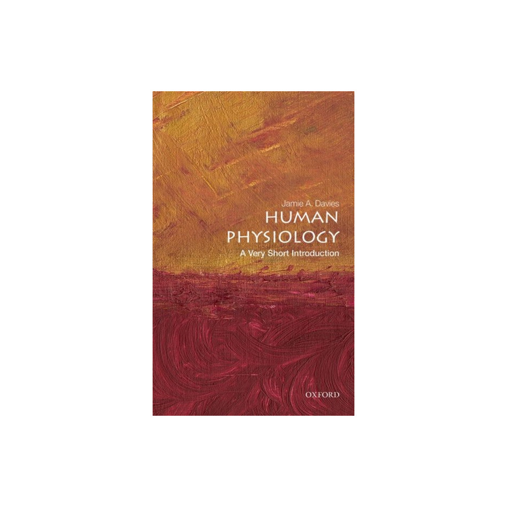 Human Physiology: A Very Short Introduction (häftad, english) Oxford University Press