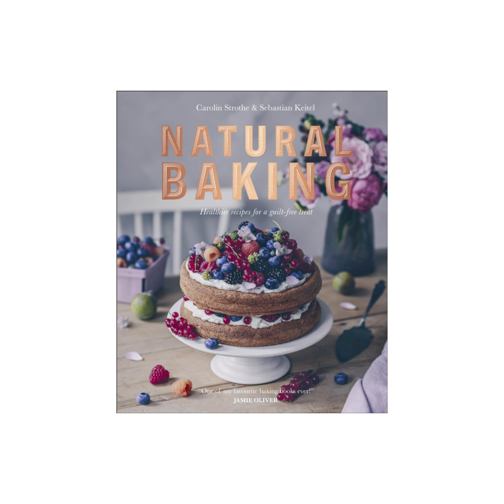 Natural Baking (inbunden, english) Dorling Kindersley Ltd