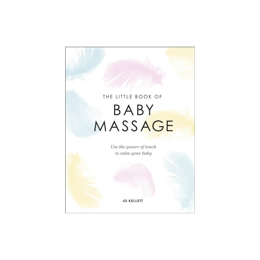 The Little Book of Baby Massage (inbunden, english) Dorling Kindersley Ltd