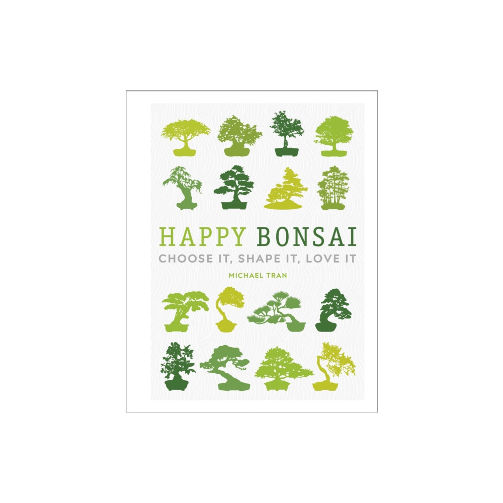 Happy Bonsai (inbunden, english) Dorling Kindersley Ltd