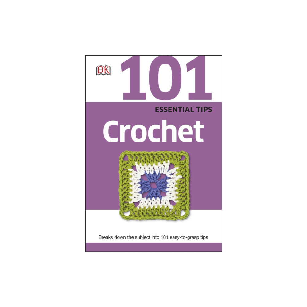 101 Essential Tips Crochet (häftad, eng)
