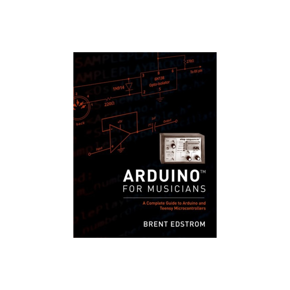 Arduino for Musicians (häftad, english) Oxford University Press Inc
