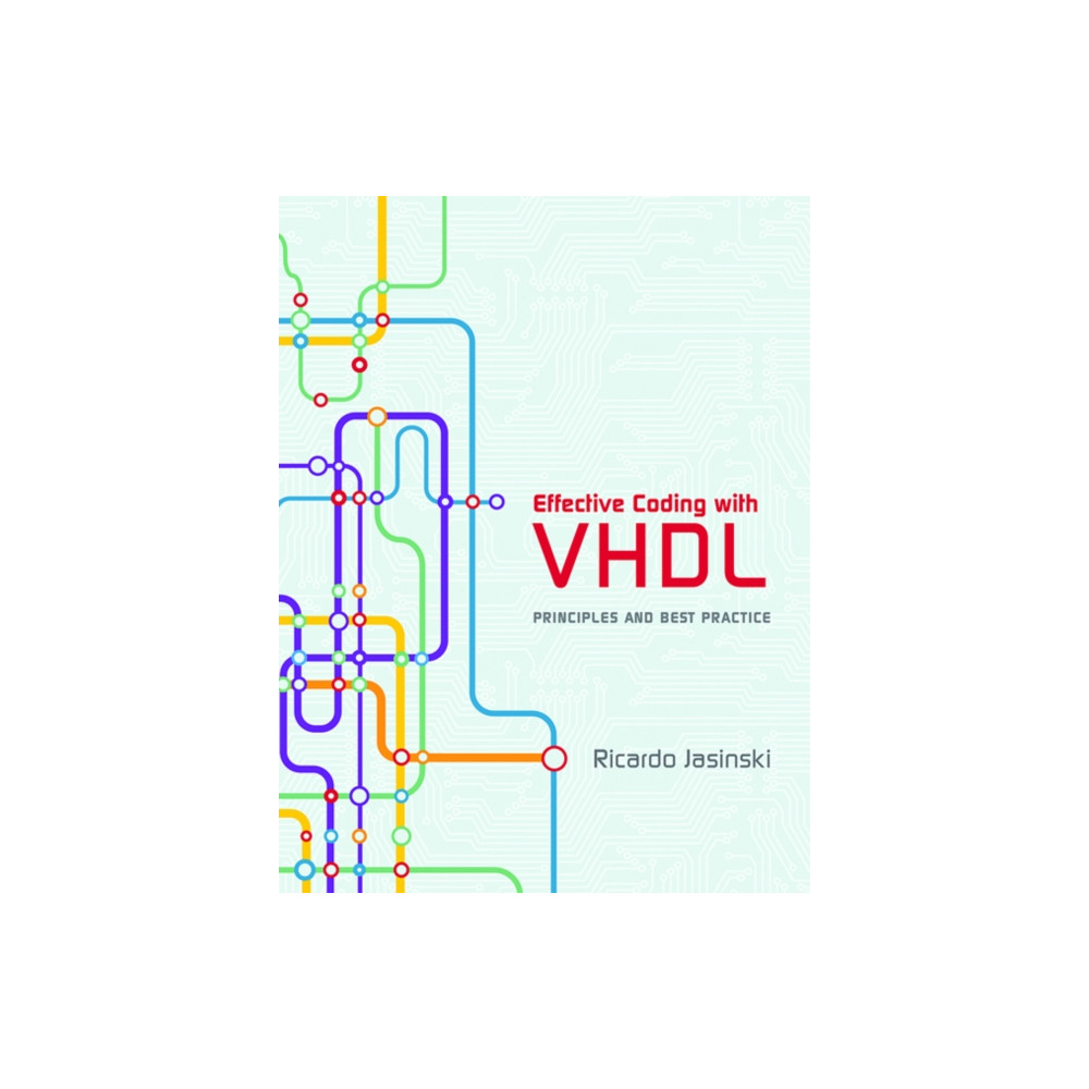 Effective Coding with VHDL (inbunden, english) Mit press ltd
