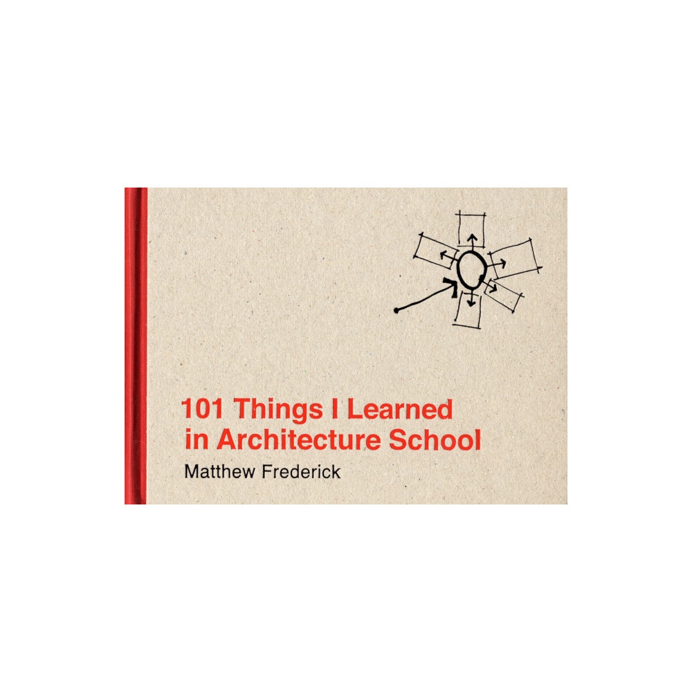 101 Things I Learned in Architecture School (inbunden, eng)