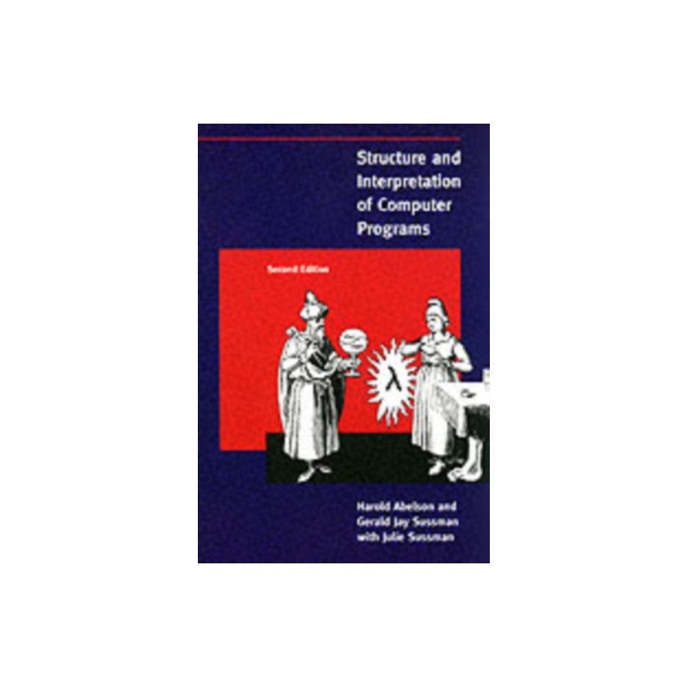 Structure and Interpretation of Computer Programs (häftad, english) Mit press ltd