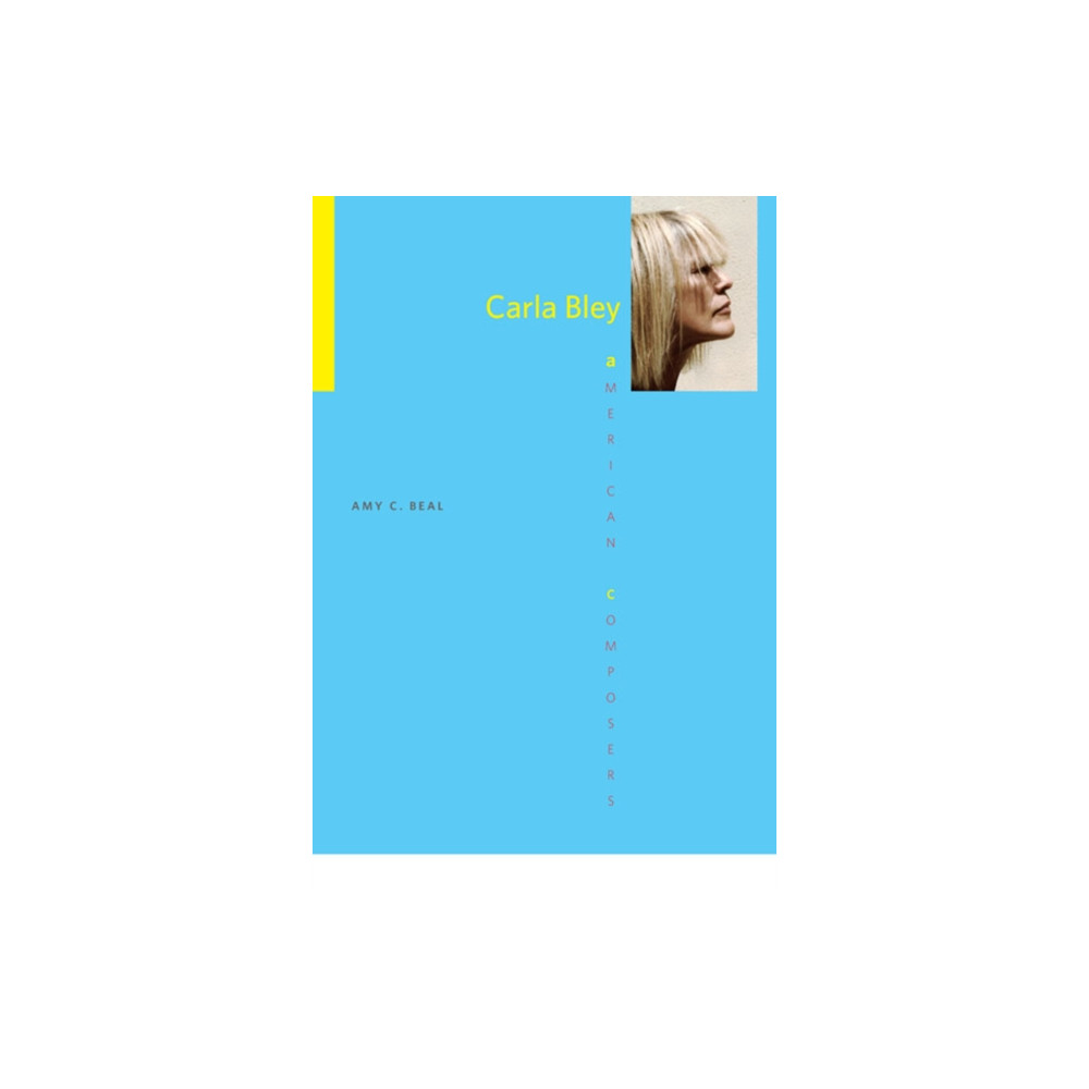Carla Bley (häftad, english) University of illinois press