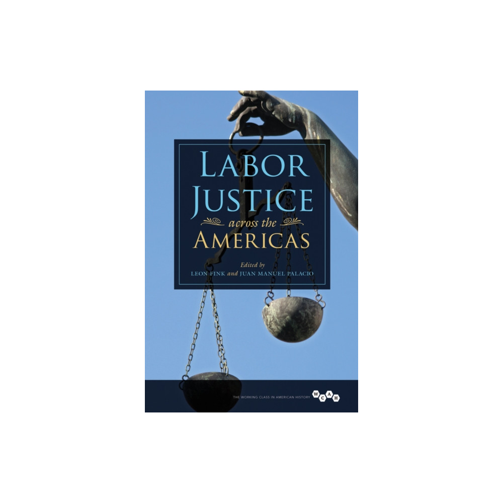 Labor Justice across the Americas (häftad, english) University of illinois press