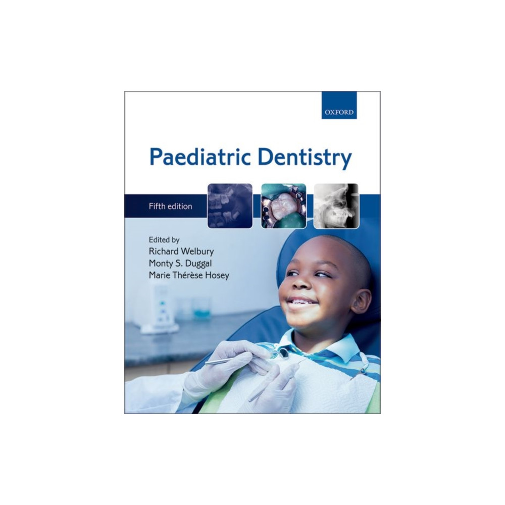 Paediatric Dentistry (häftad, english) Oxford University Press