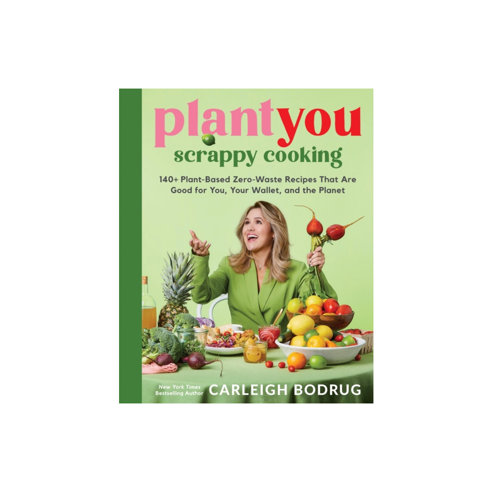 PlantYou: Scrappy Cooking (inbunden, eng)