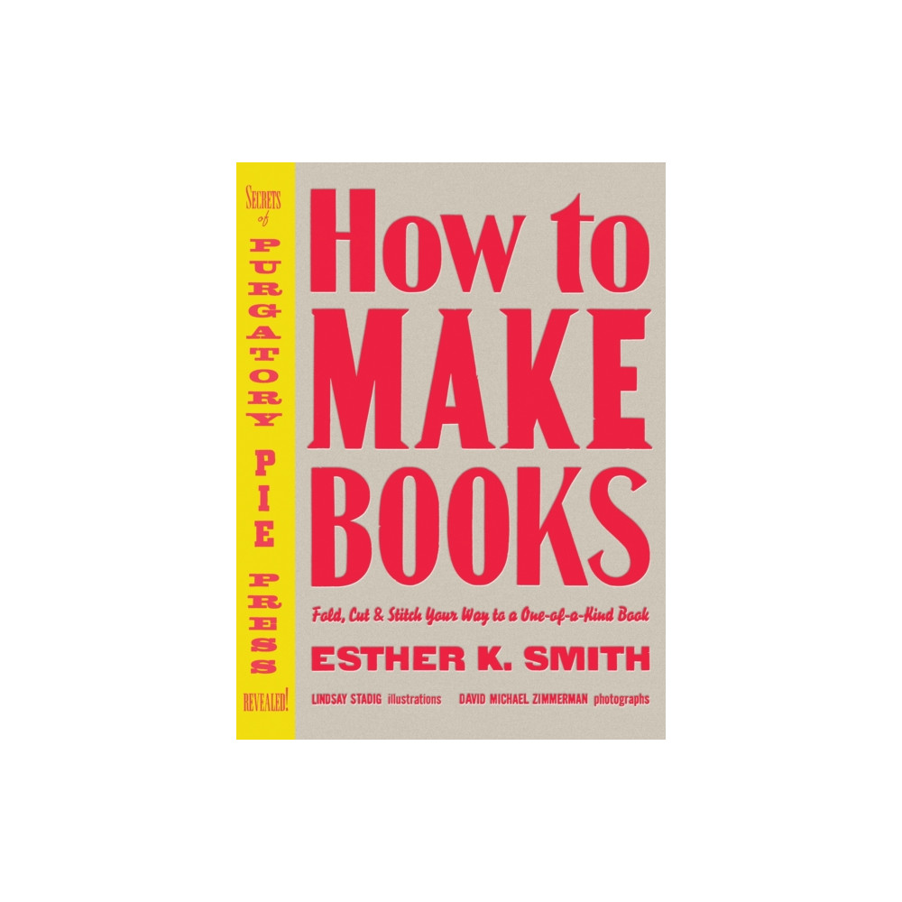 How to Make Books (inbunden, eng)