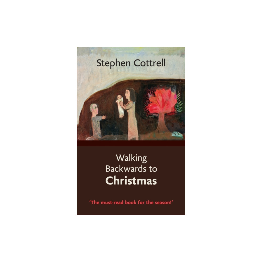 Walking Backwards to Christmas (häftad, english) Spck publishing