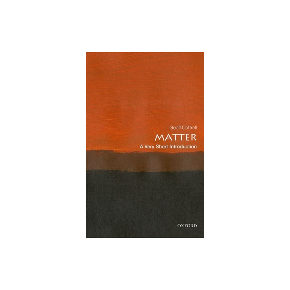 Matter: A Very Short Introduction (häftad, english) Oxford University Press