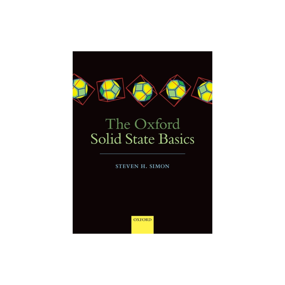 The Oxford Solid State Basics (häftad, english) Oxford University Press