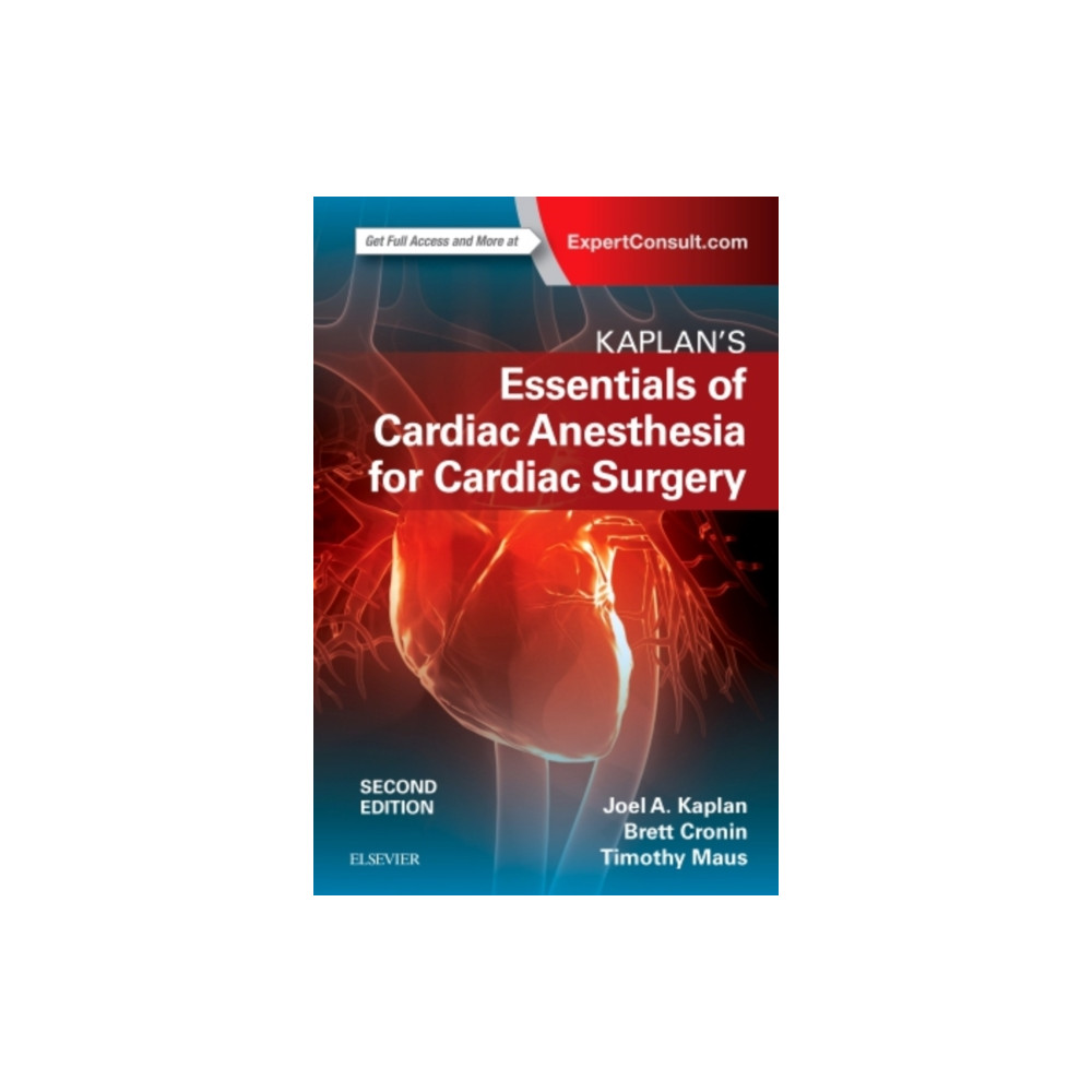 Kaplan's Essentials of Cardiac Anesthesia (häftad, english) Elsevier - Health Sciences Division