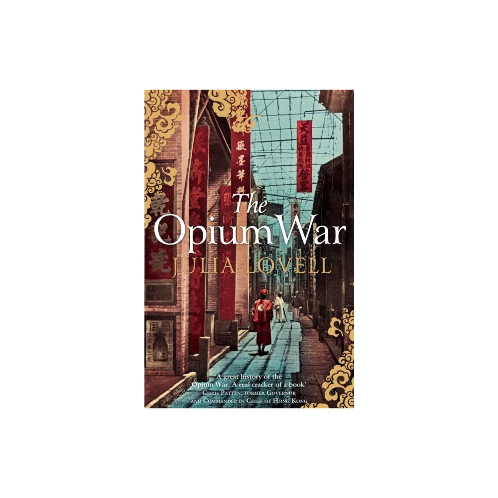 The Opium War (häftad, english) Pan Macmillan