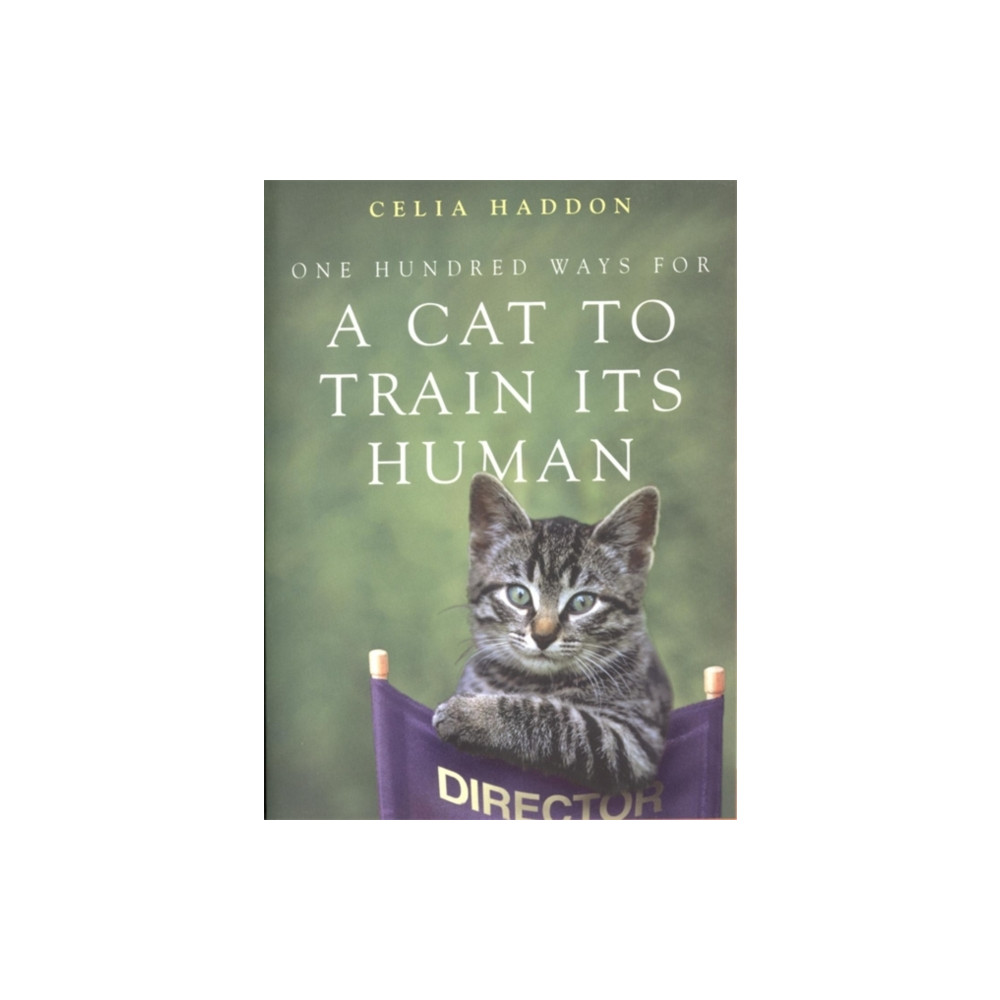 One Hundred Ways for a Cat to Train Its Human (häftad, english) Hodder & Stoughton