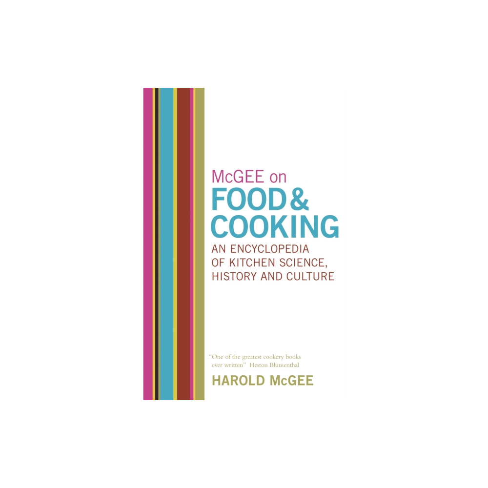 McGee on Food and Cooking: An Encyclopedia of Kitchen Science, History and Culture (inbunden, english) Hodder & Stoughton