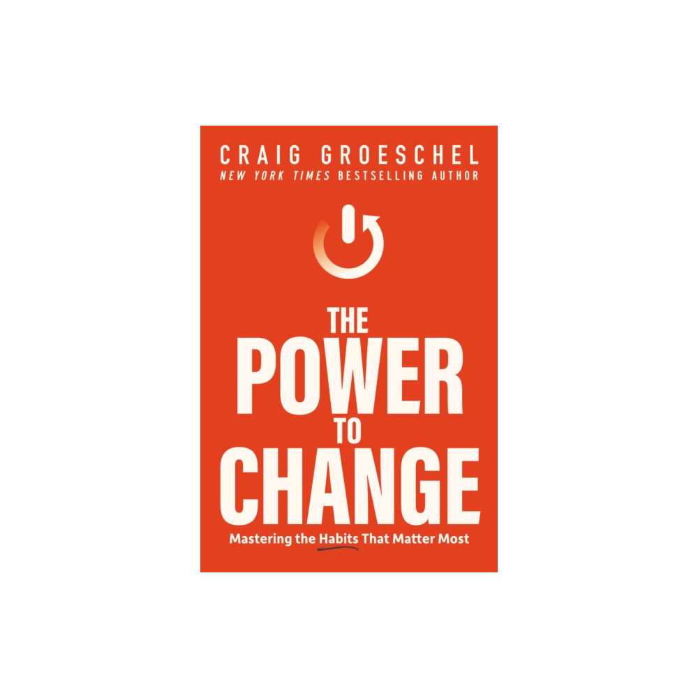 The Power to Change (häftad, english) Zondervan