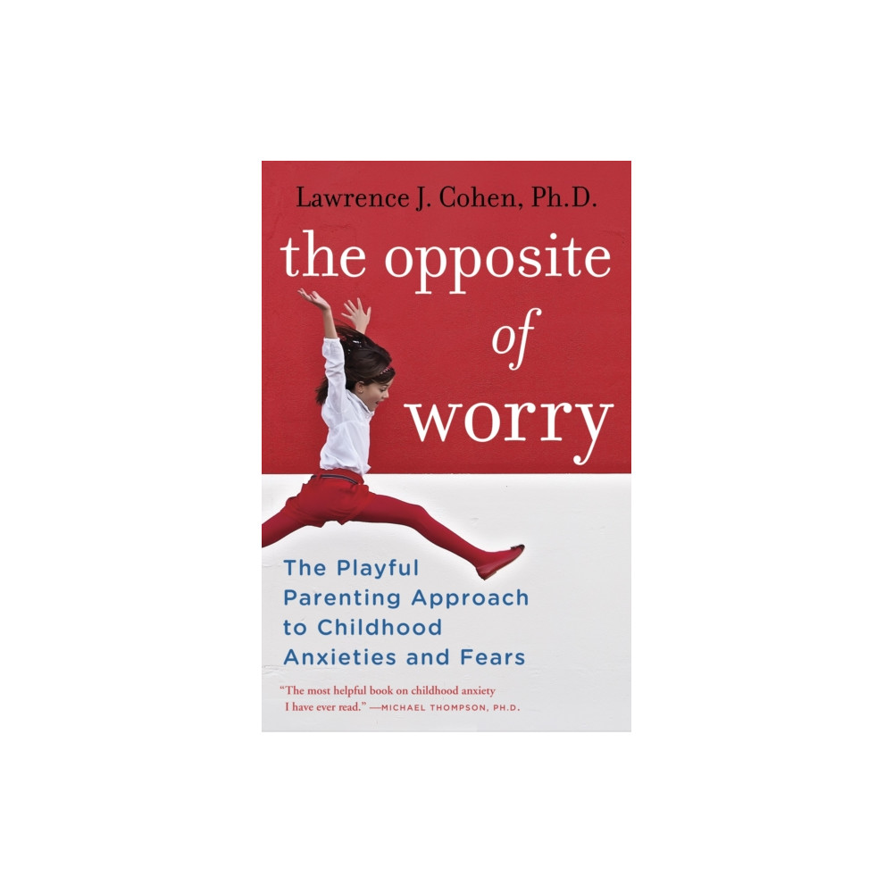 The Opposite of Worry (häftad, english) Random House USA Inc