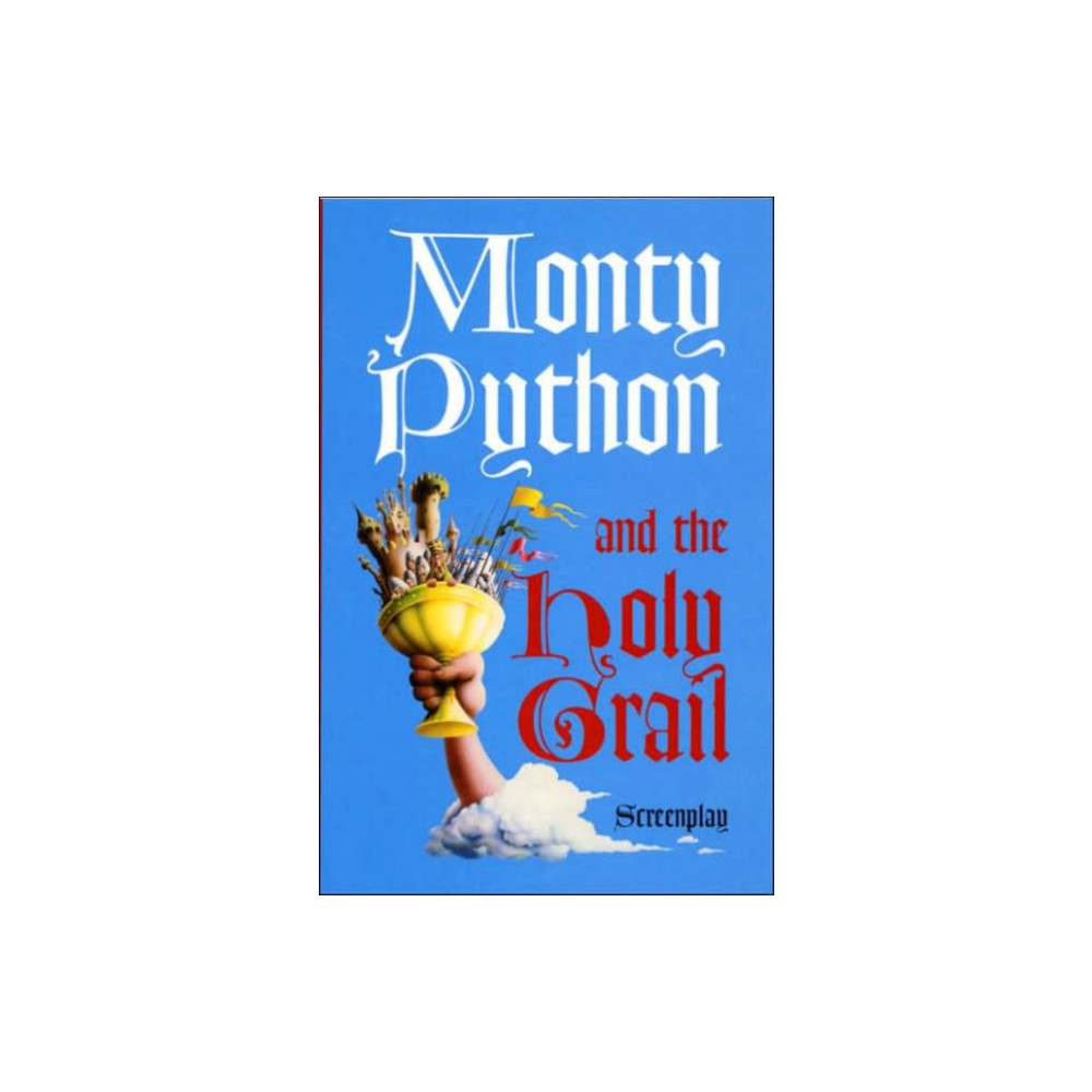 Monty Python and the Holy Grail: Screenplay (häftad, eng)