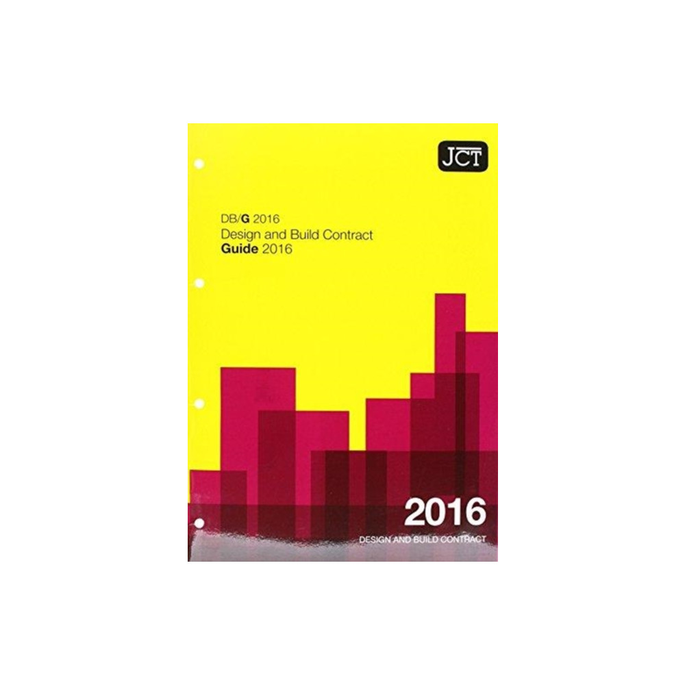 JCT: Design and Build Contract Guide 2016 (DBG) (häftad, eng)