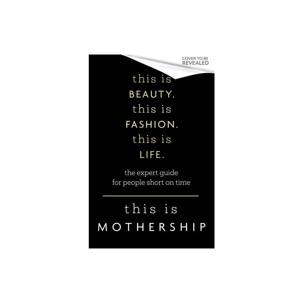 This is Beauty. This is Fashion. This is Life. (inbunden, english) Little, Brown Book Group