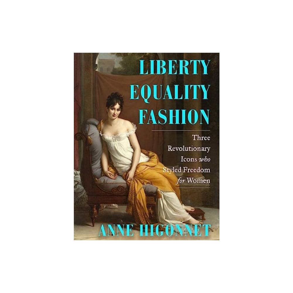 Liberty Equality Fashion (inbunden, eng)