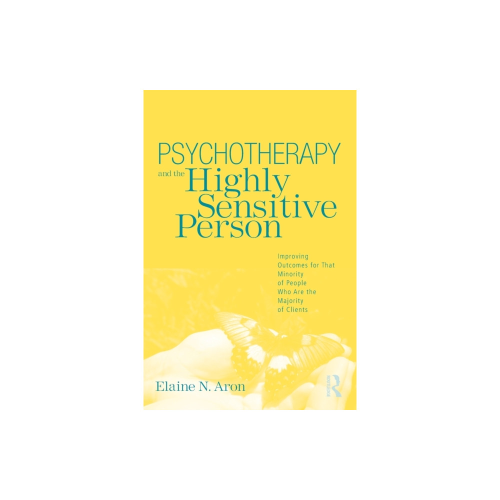 Psychotherapy and the Highly Sensitive Person (häftad, english) Taylor & francis ltd