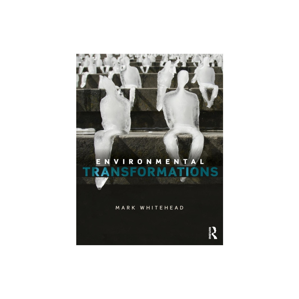 Environmental Transformations (häftad, english) Taylor & francis ltd