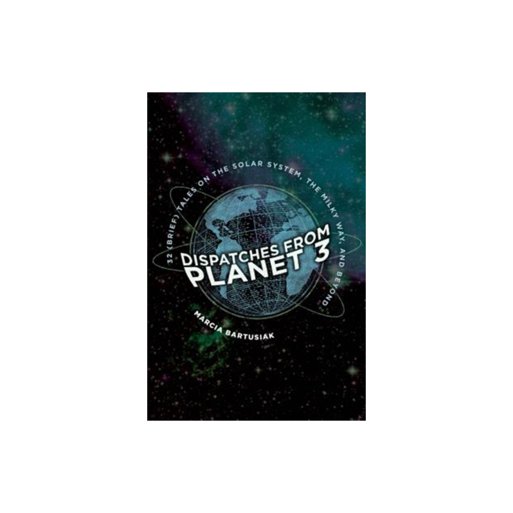 Dispatches from Planet 3 (inbunden, eng)
