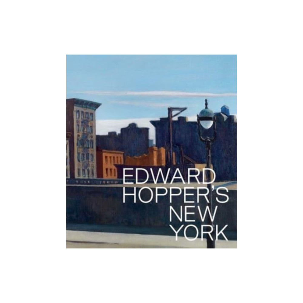 Edward Hopper's New York (inbunden, eng)