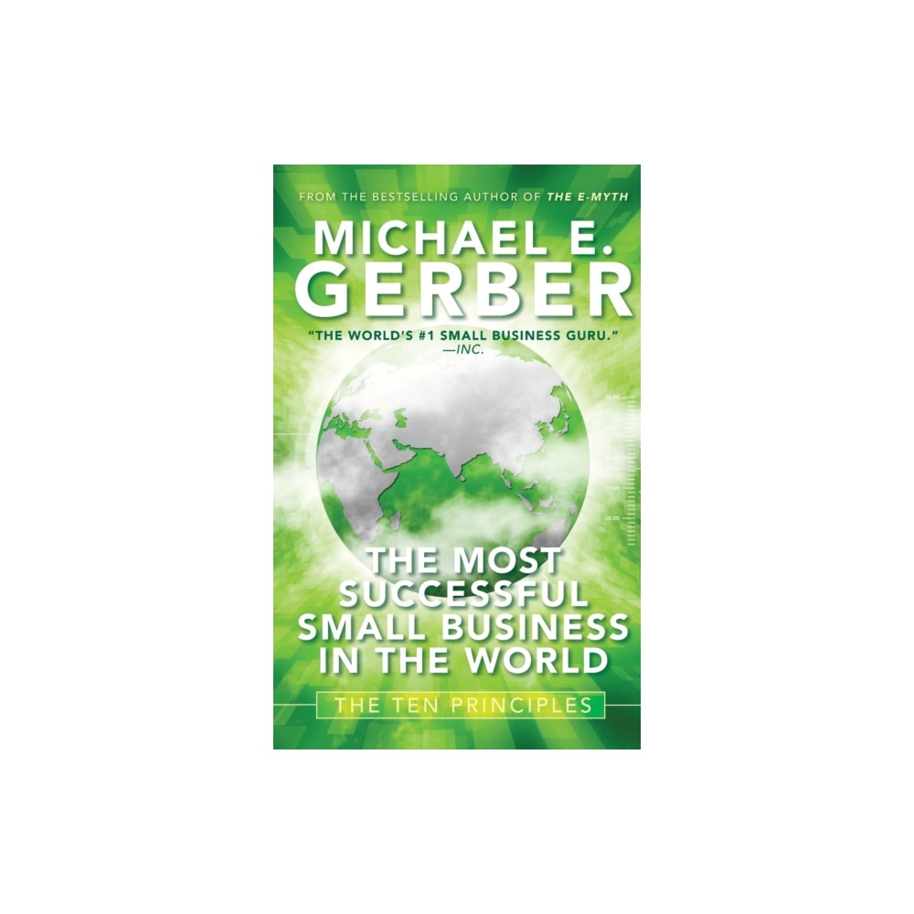 The Most Successful Small Business in The World (inbunden, english) John Wiley & Sons Inc
